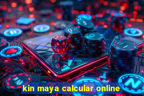 kin maya calcular online