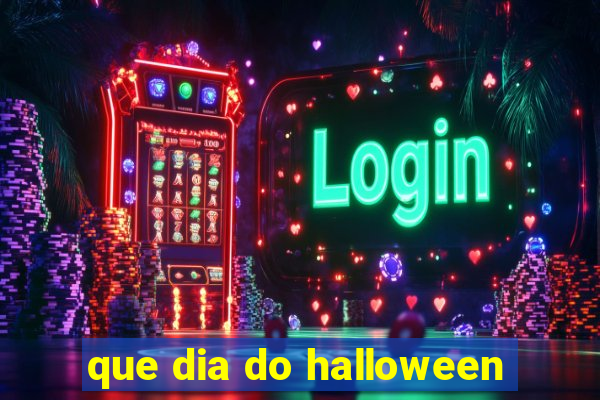 que dia do halloween