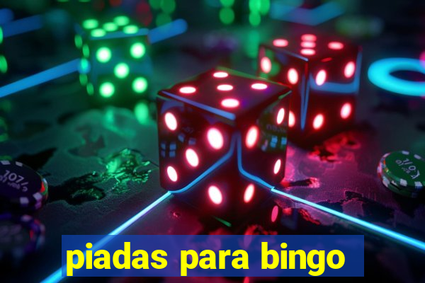 piadas para bingo