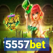 5557bet