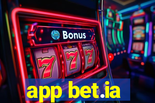 app bet.ia