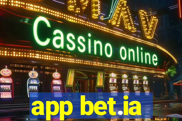 app bet.ia