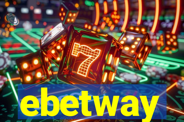 ebetway