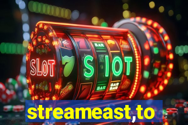 streameast,to