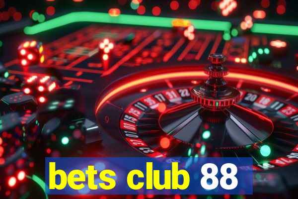 bets club 88