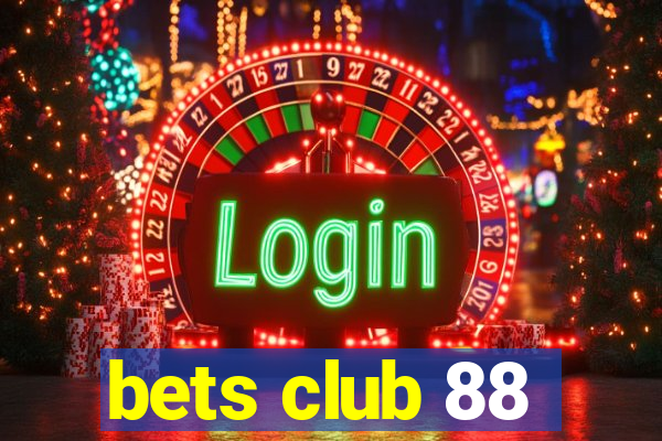 bets club 88