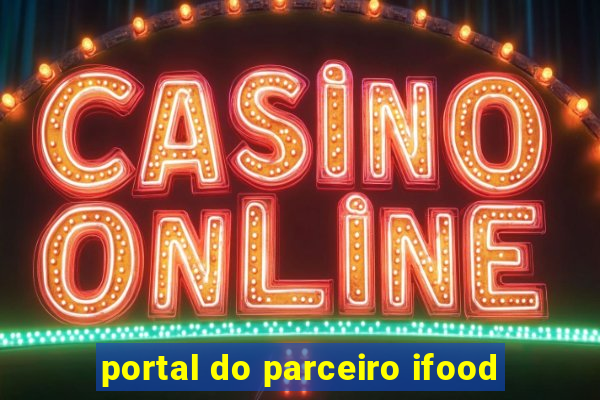 portal do parceiro ifood