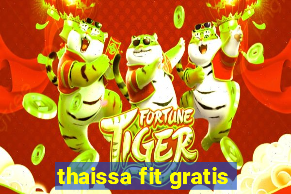 thaissa fit gratis