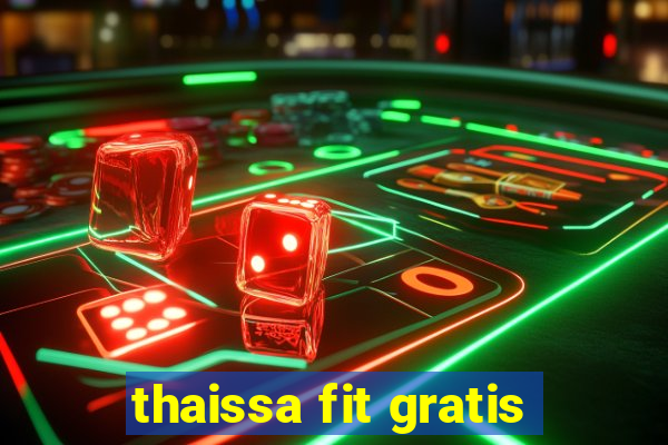 thaissa fit gratis