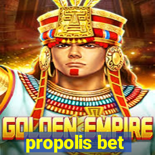 propolis bet