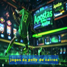 jogos da polly de carros