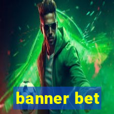 banner bet