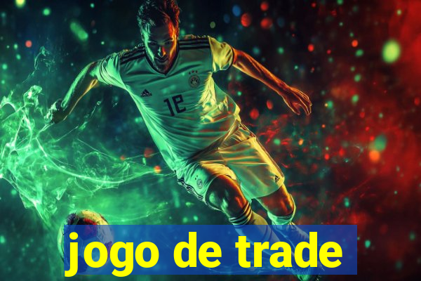 jogo de trade