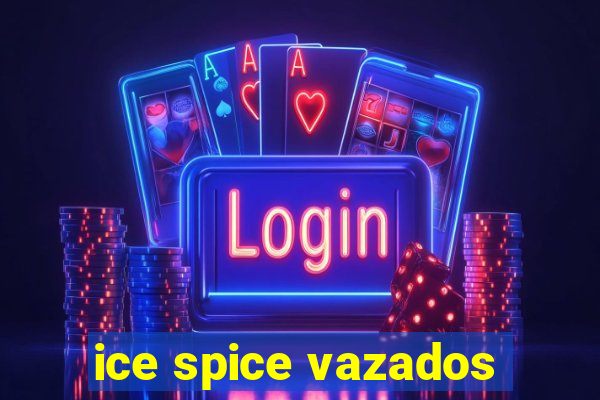 ice spice vazados