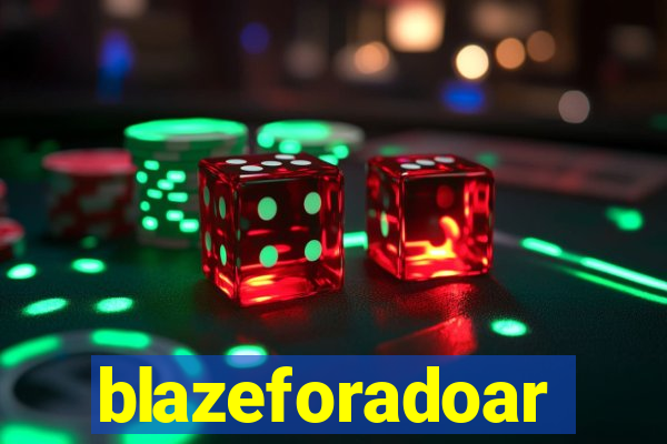 blazeforadoar