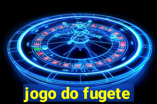 jogo do fugete