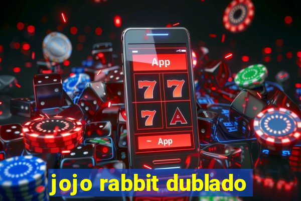 jojo rabbit dublado