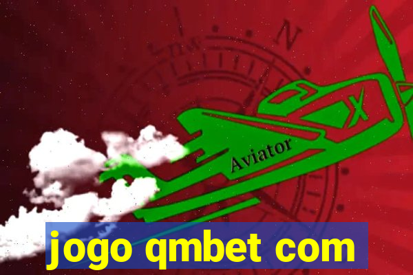 jogo qmbet com