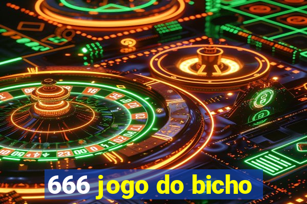 666 jogo do bicho