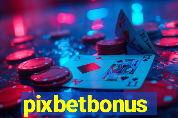 pixbetbonus