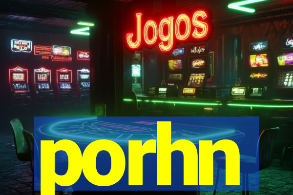 porhn