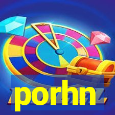 porhn