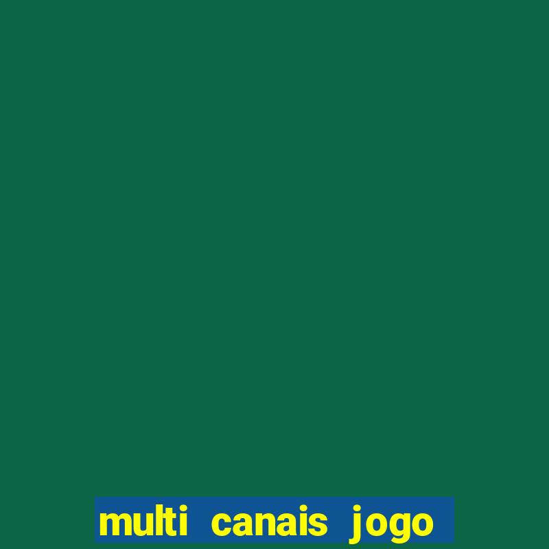 multi canais jogo do flamengo