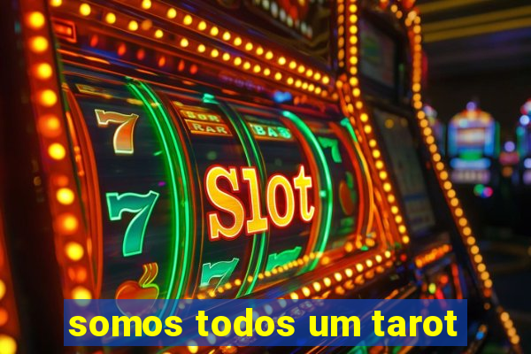 somos todos um tarot