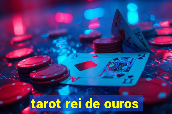 tarot rei de ouros