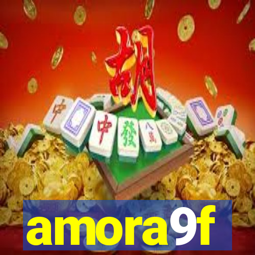 amora9f