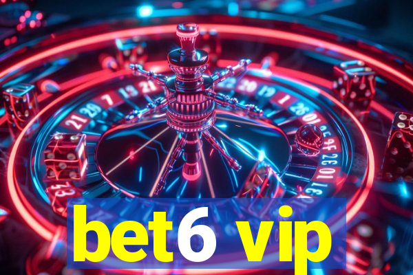 bet6 vip