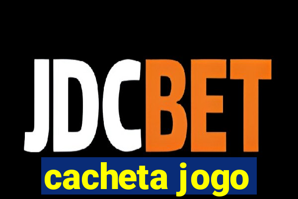 cacheta jogo