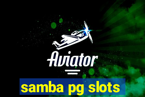 samba pg slots