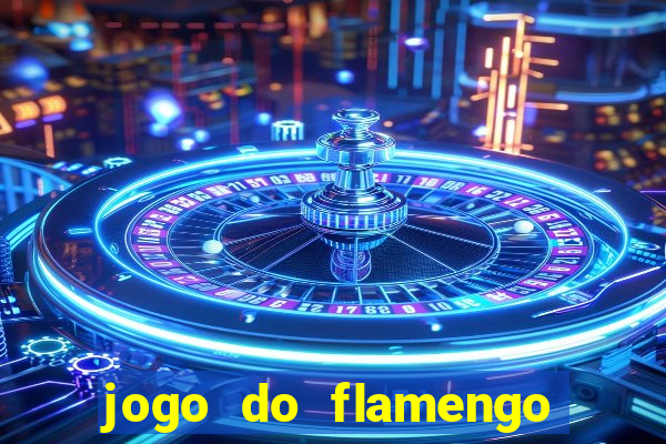 jogo do flamengo multi canais