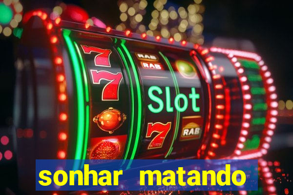 sonhar matando porco jogo do bicho