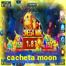 cacheta moon