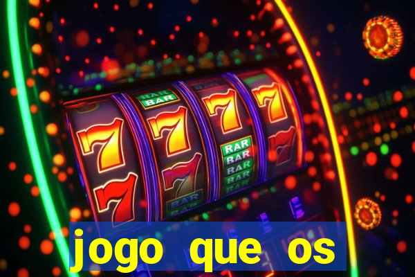 jogo que os famosos jogam para ganhar dinheiro