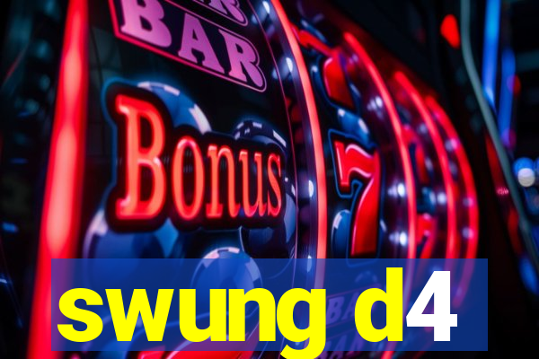 swung d4