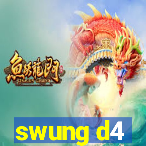 swung d4