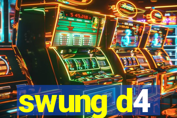 swung d4