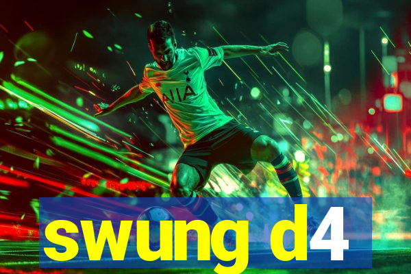 swung d4