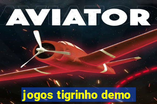 jogos tigrinho demo