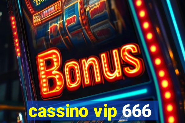 cassino vip 666