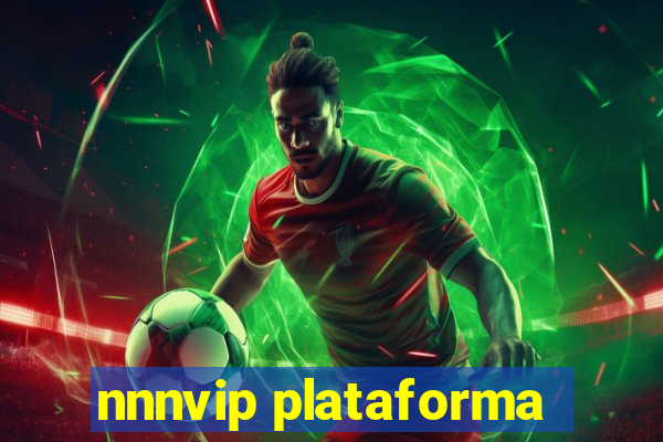 nnnvip plataforma