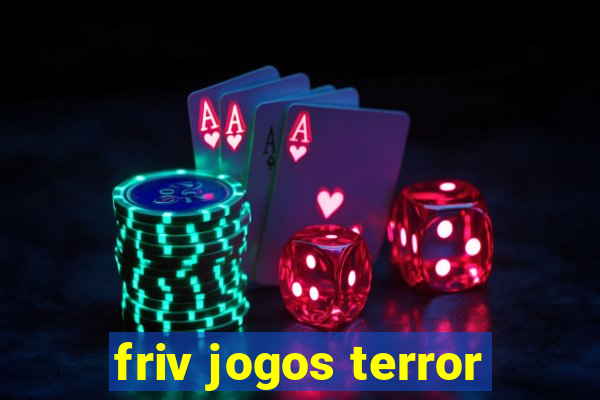 friv jogos terror