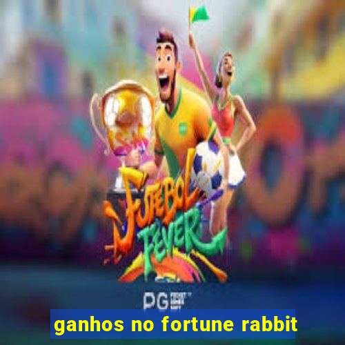 ganhos no fortune rabbit