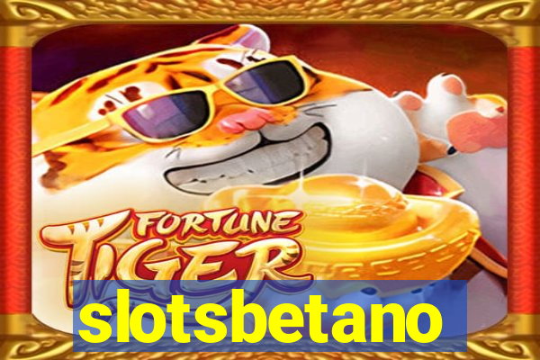 slotsbetano