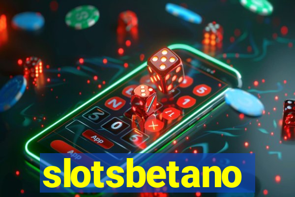 slotsbetano