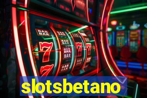 slotsbetano