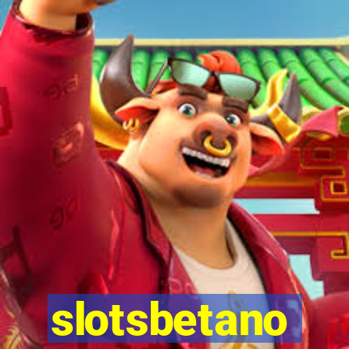 slotsbetano